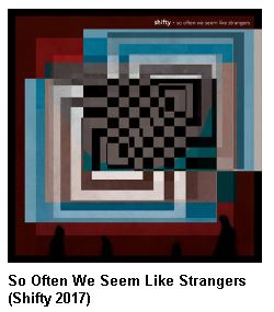 So Often We Seem Like Strangers